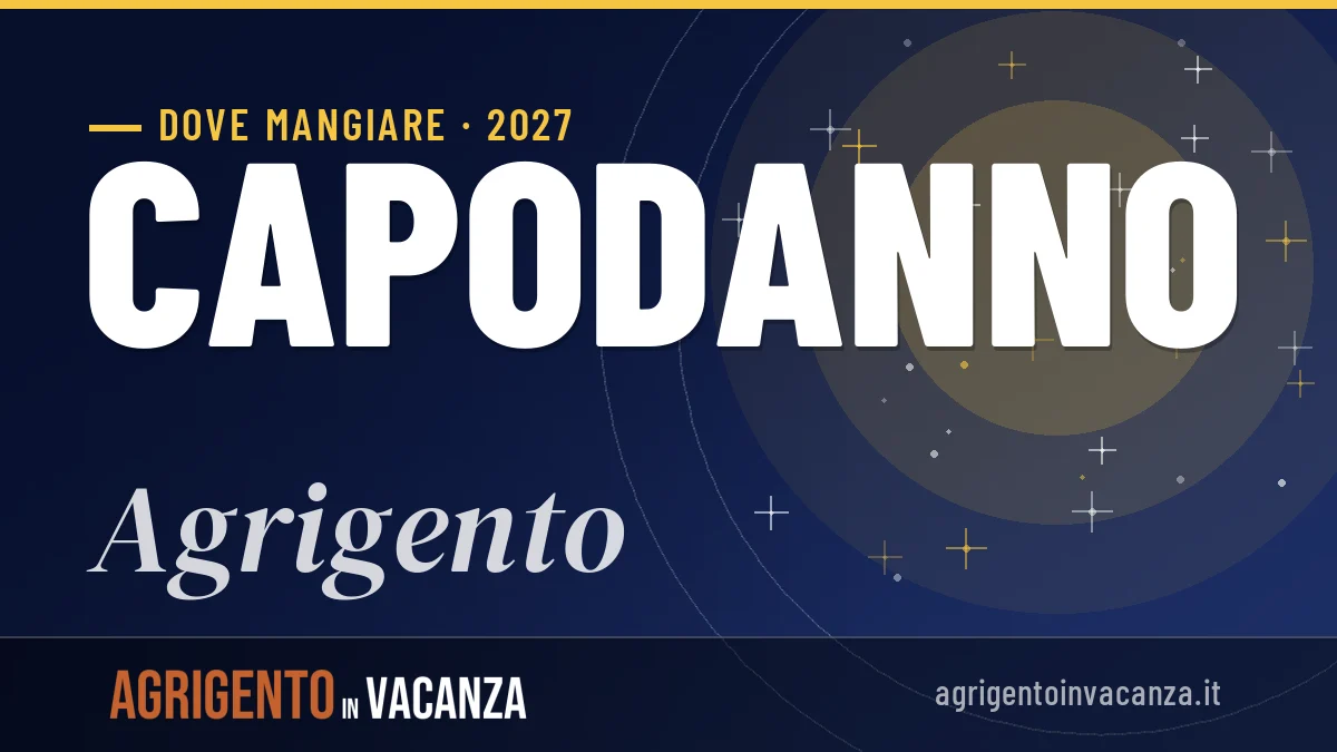 Dove mangiare ad Agrigento a Capodanno 2027: guida a tavola